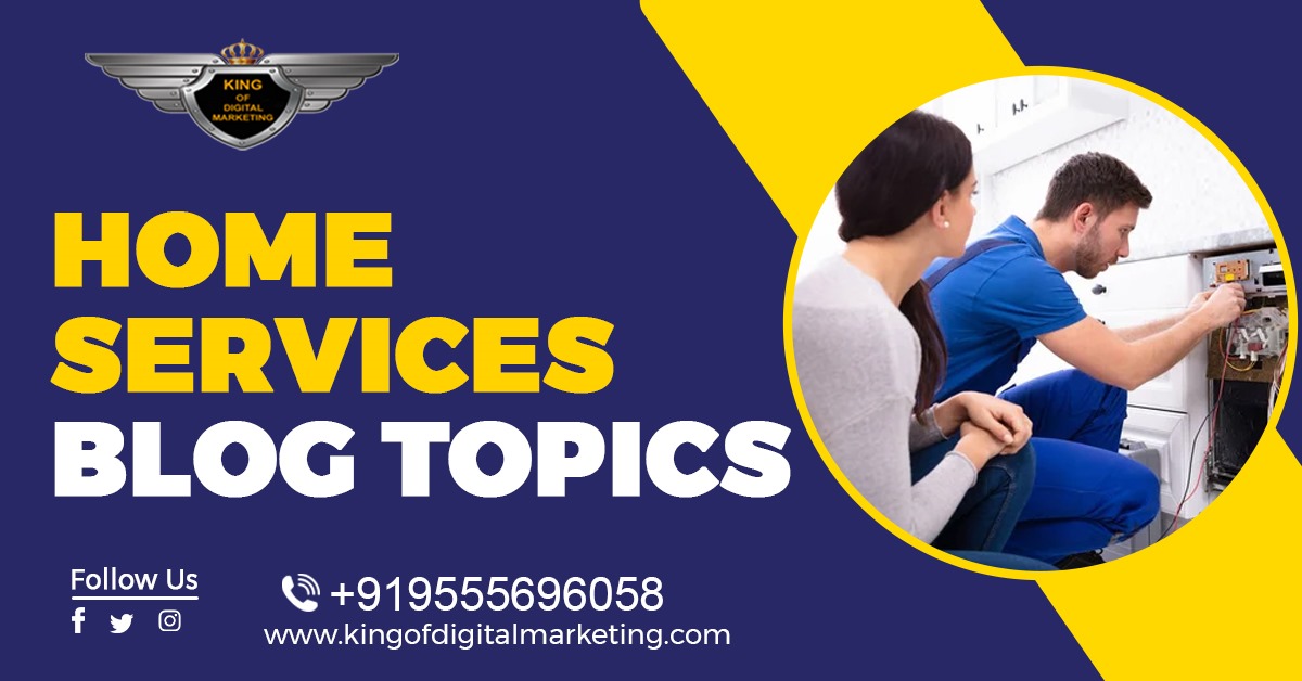 Home Services Blog Topics